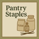 Pantry Staples